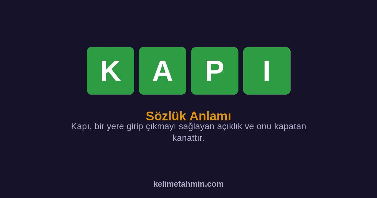 KAPI KAPI — anlamı ve örnek cümleler