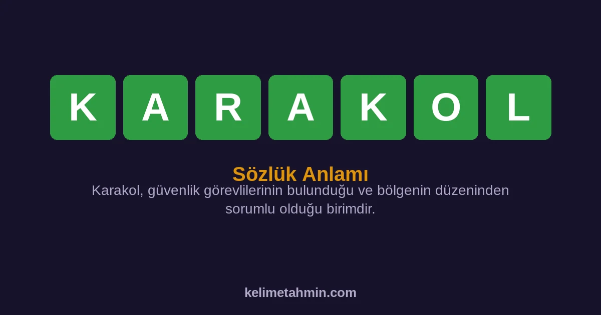 KARAKOL KARAKOL — anlamı ve örnek cümleler