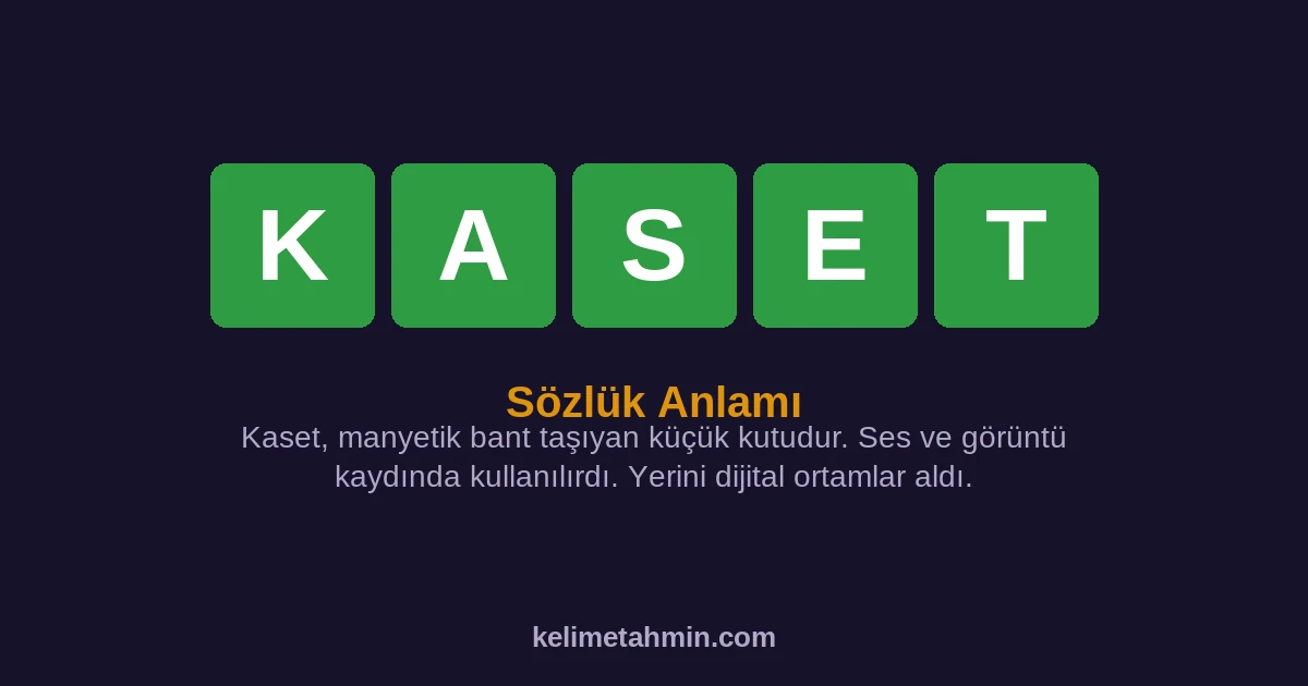 KASET KASET — anlamı ve örnek cümleler