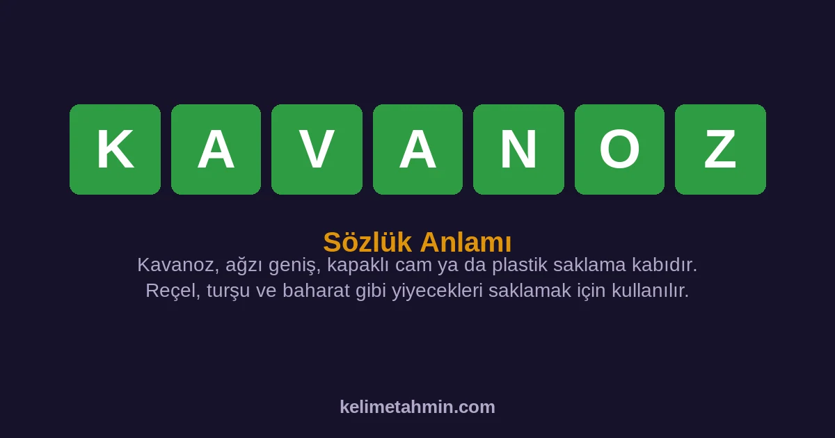 KAVANOZ KAVANOZ — anlamı ve örnek cümleler