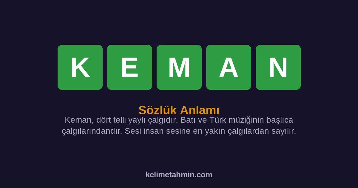 KEMAN KEMAN — anlamı ve örnek cümleler