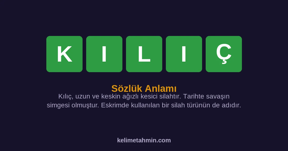 KILIÇ KILIÇ — anlamı ve örnek cümleler