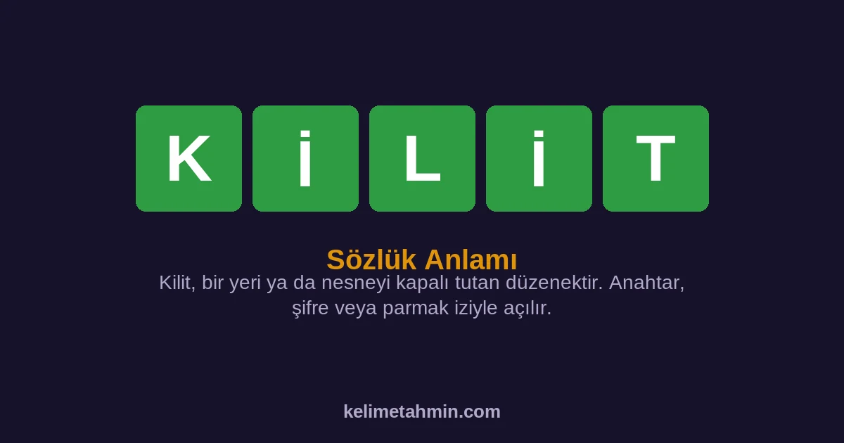 KİLİT KİLİT — anlamı ve örnek cümleler