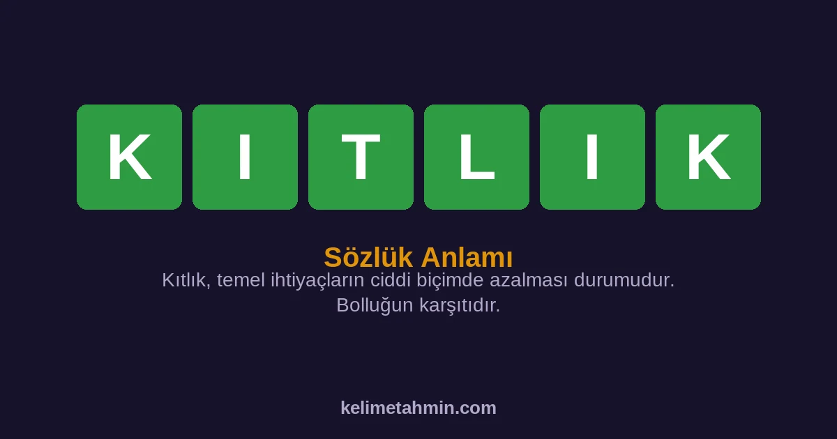 KITLIK KITLIK — anlamı ve örnek cümleler