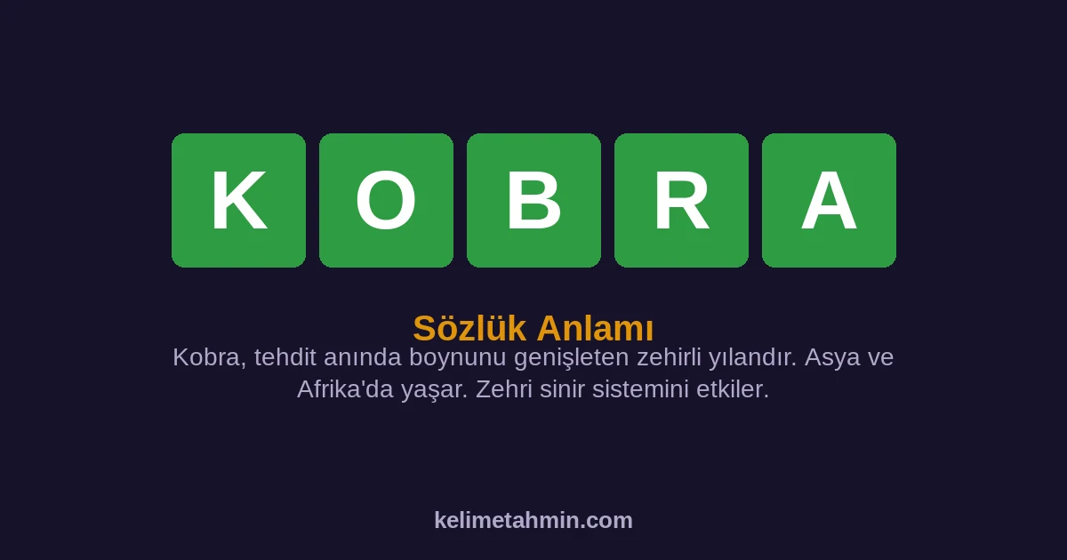 KOBRA KOBRA — anlamı ve örnek cümleler