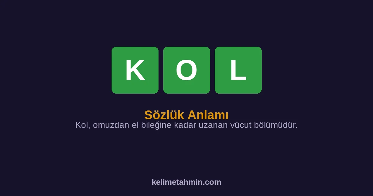 KOL KOL — anlamı ve örnek cümleler