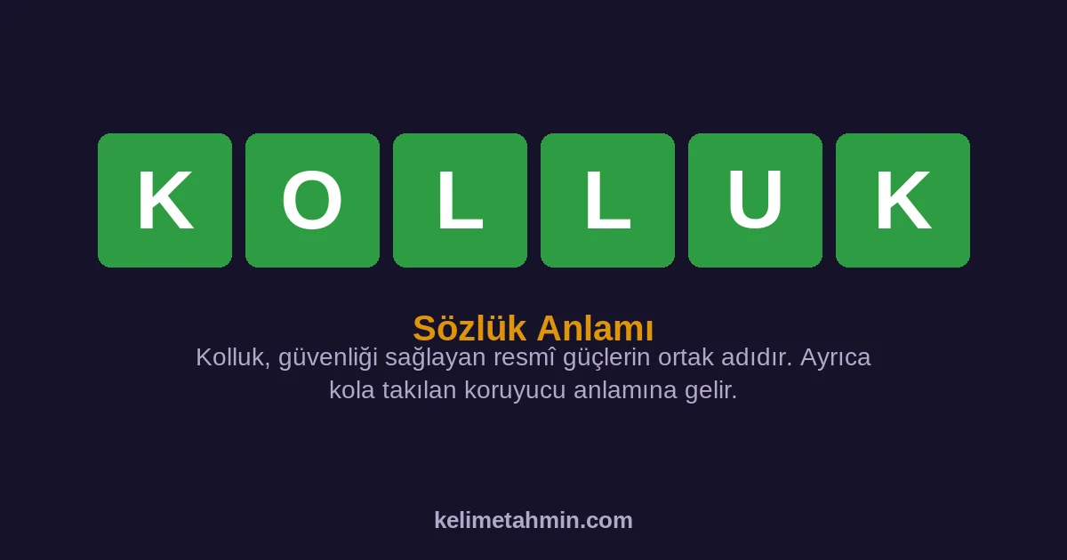 KOLLUK KOLLUK — anlamı ve örnek cümleler