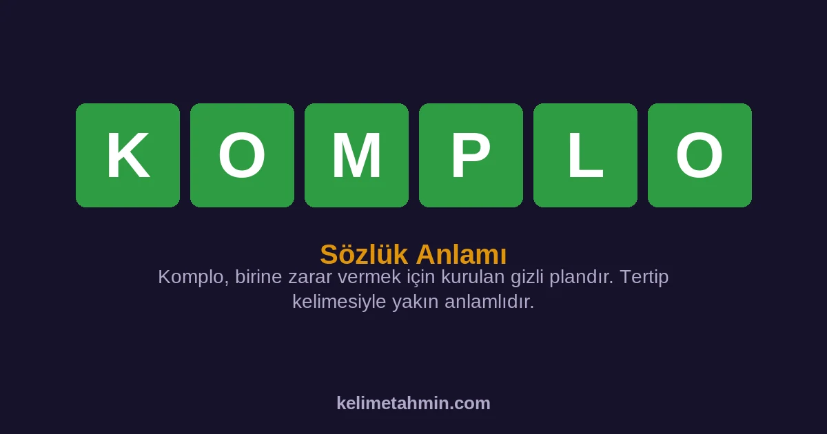 KOMPLO KOMPLO — anlamı ve örnek cümleler