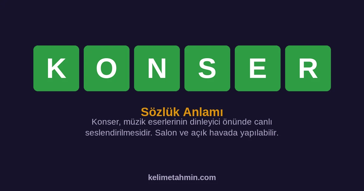 KONSER KONSER — anlamı ve örnek cümleler