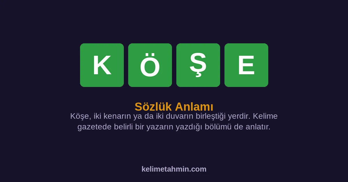 KÖŞE KÖŞE — anlamı ve örnek cümleler