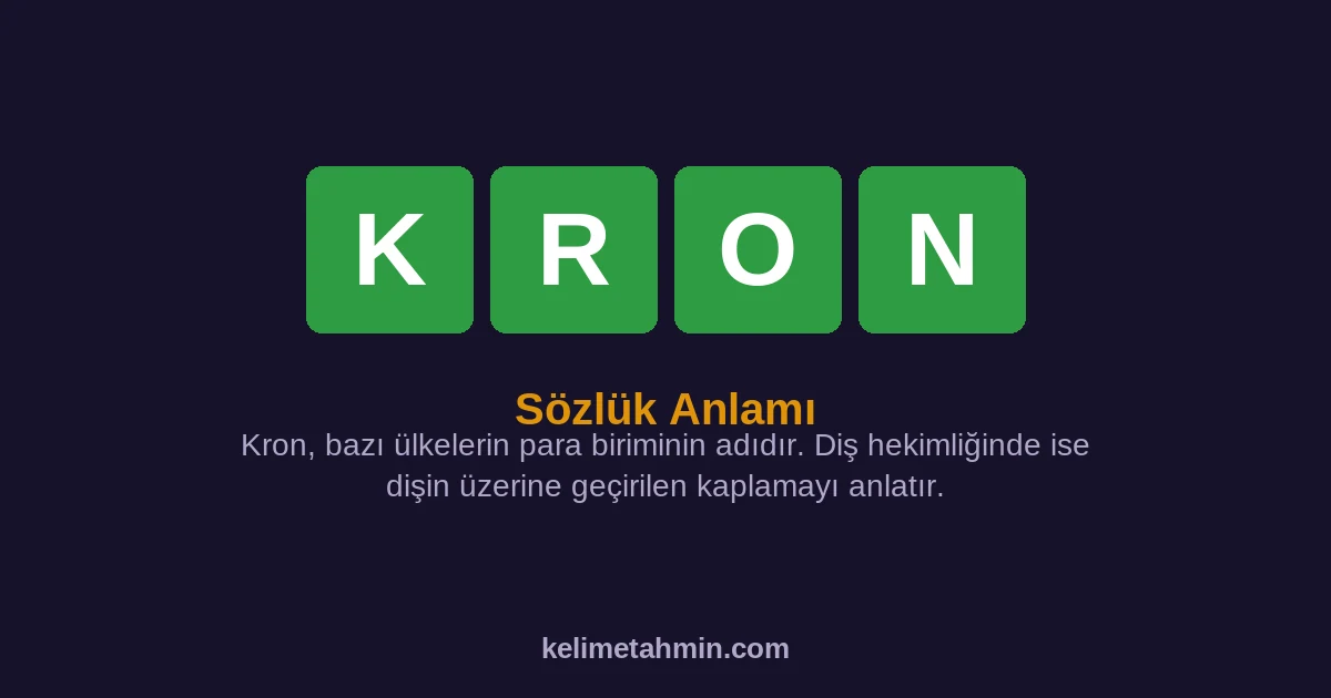 KRON KRON — anlamı ve örnek cümleler