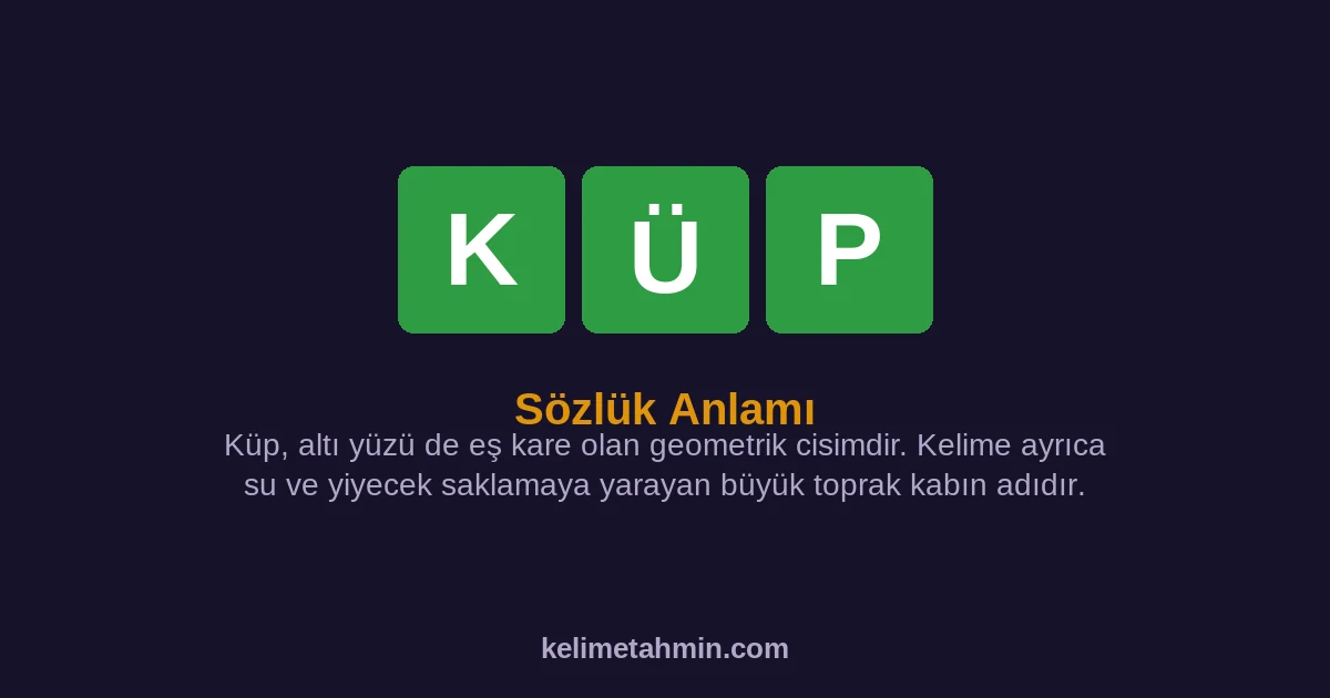 KÜP KÜP — anlamı ve örnek cümleler