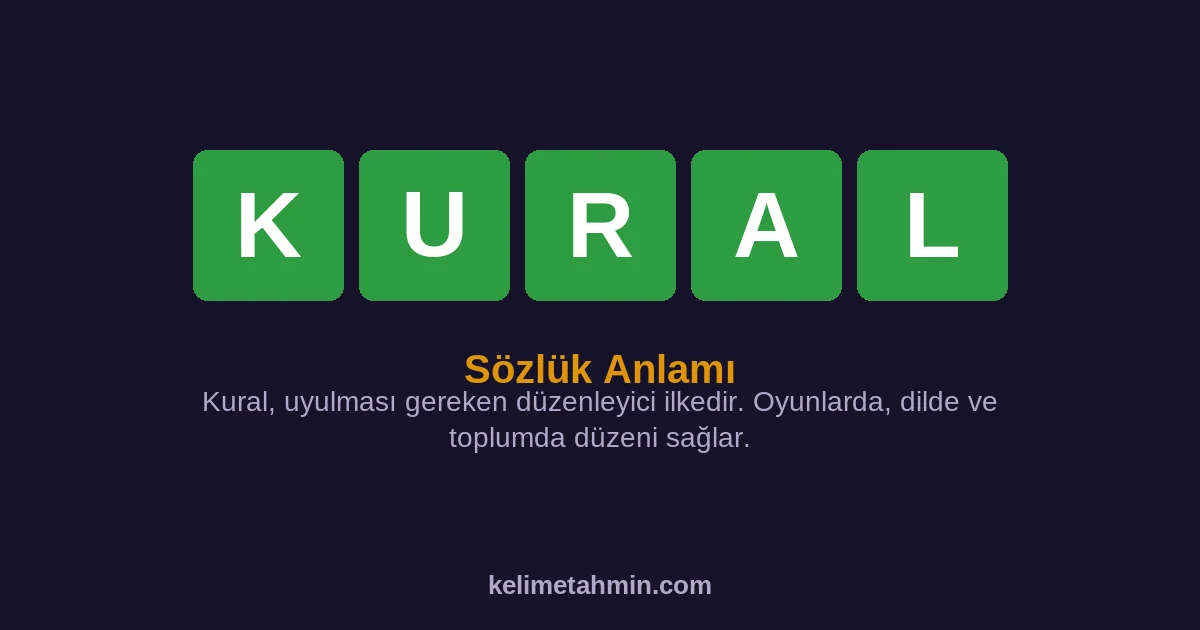 KURAL KURAL — anlamı ve örnek cümleler