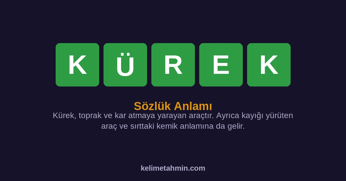 KÜREK KÜREK — anlamı ve örnek cümleler