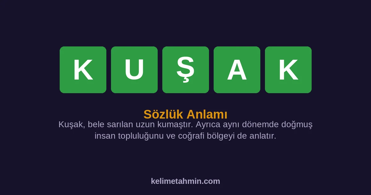 KUŞAK KUŞAK — anlamı ve örnek cümleler