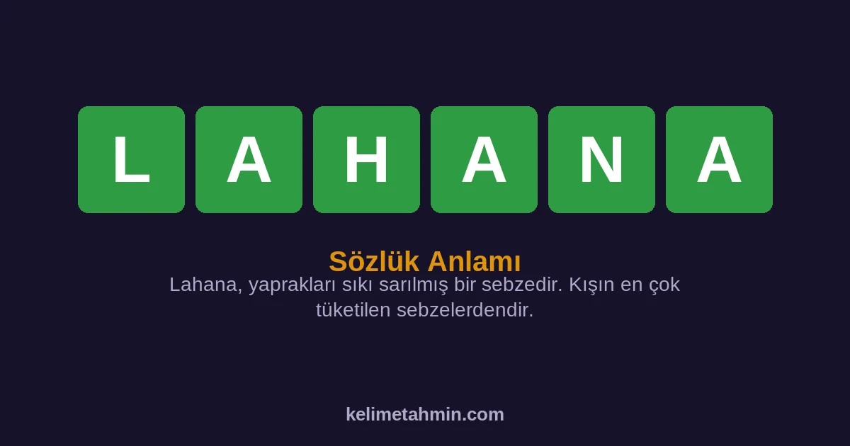 LAHANA LAHANA — anlamı ve örnek cümleler