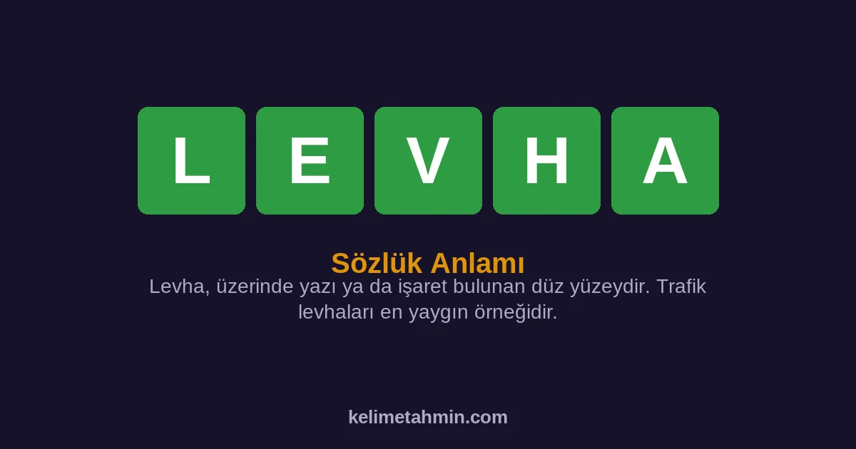 LEVHA LEVHA — anlamı ve örnek cümleler