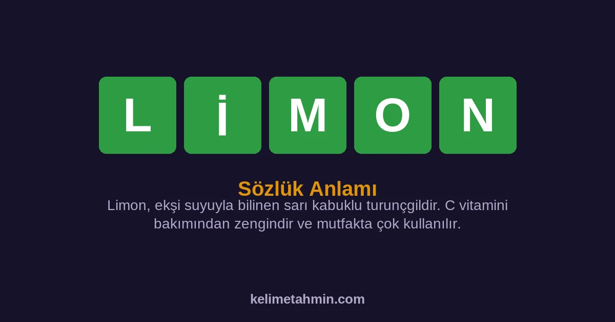 LİMON LİMON — anlamı ve örnek cümleler