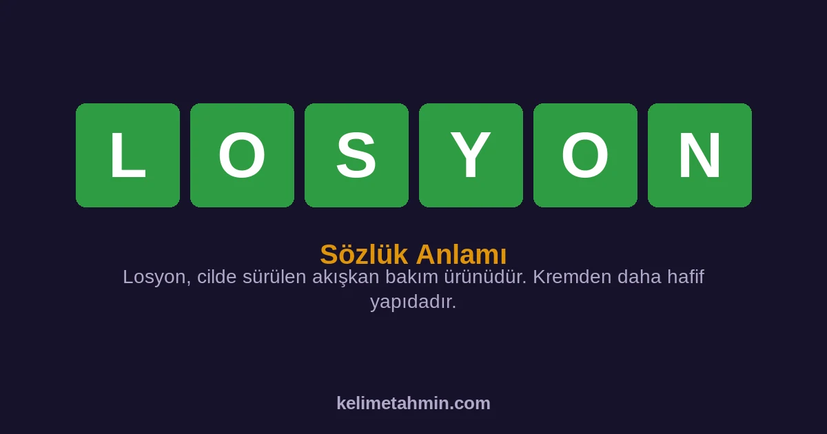 LOSYON LOSYON — anlamı ve örnek cümleler