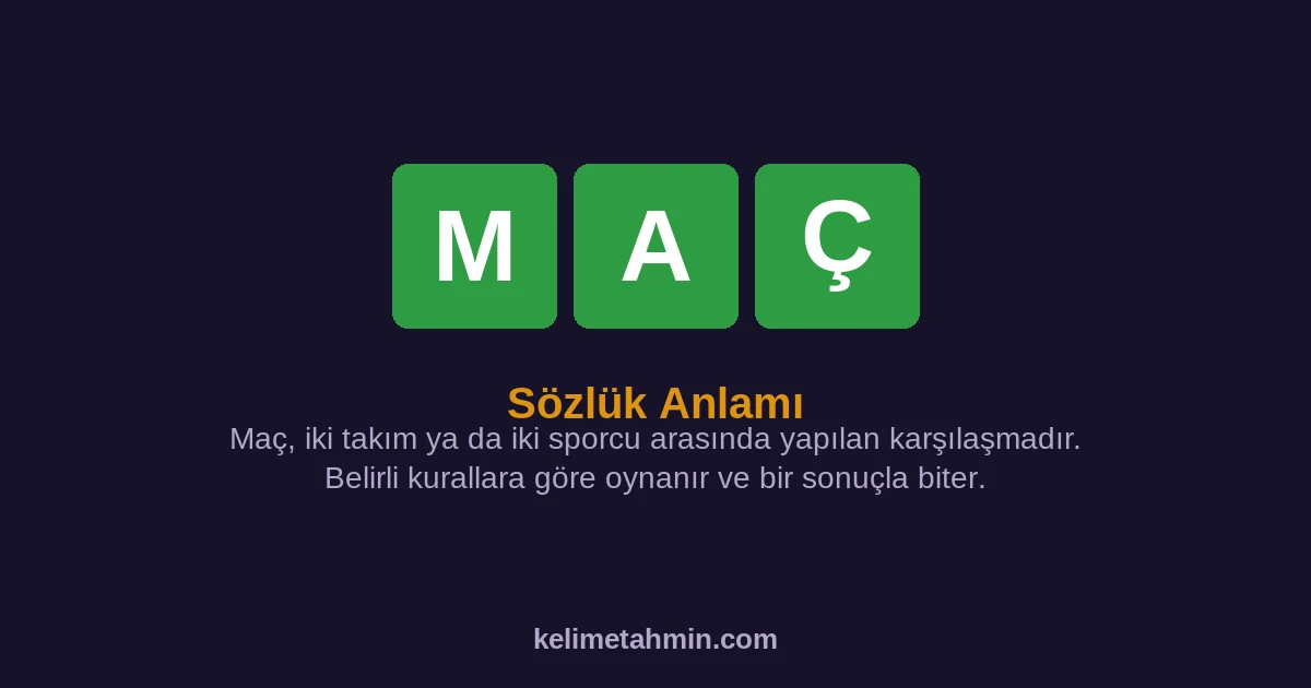 MAÇ MAÇ — anlamı ve örnek cümleler