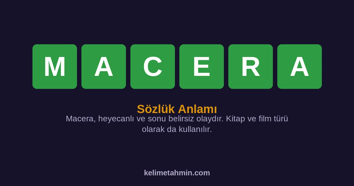 MACERA MACERA — anlamı ve örnek cümleler