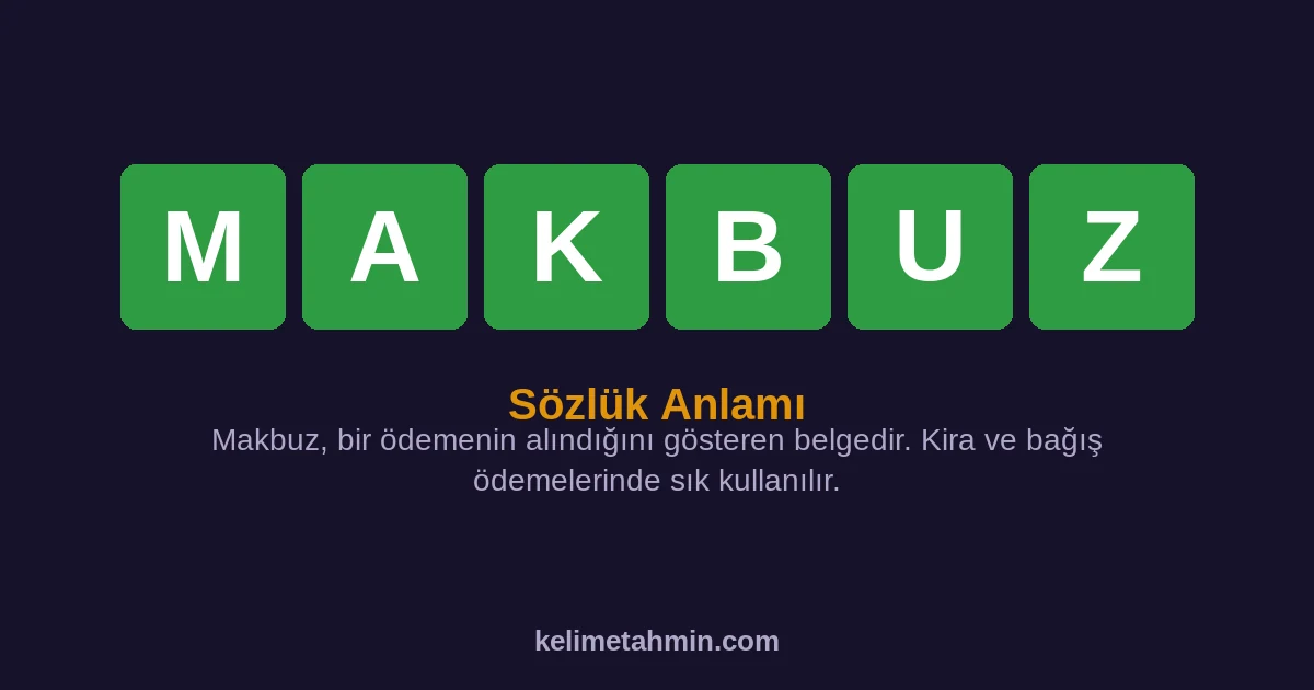 MAKBUZ MAKBUZ — anlamı ve örnek cümleler