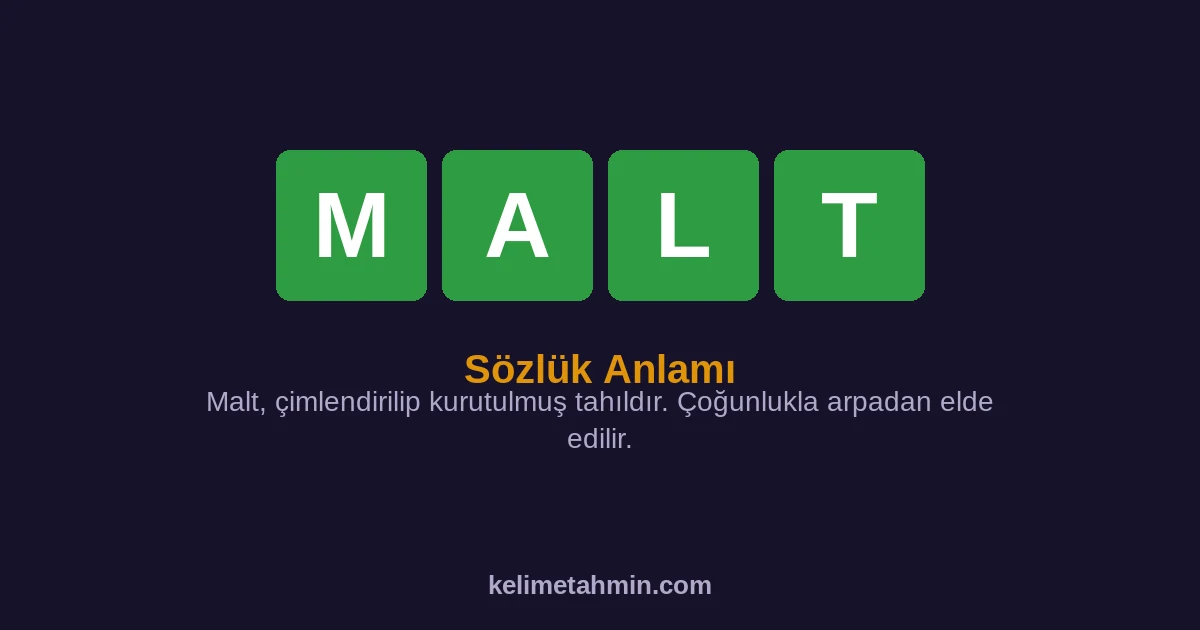 MALT MALT — anlamı ve örnek cümleler
