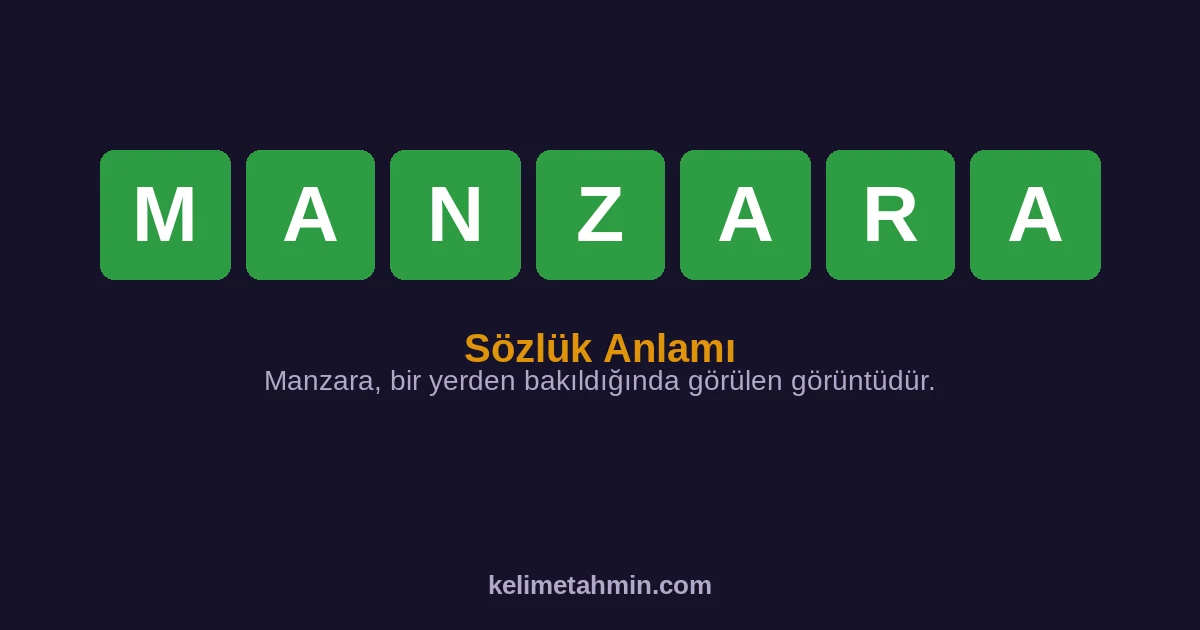 MANZARA MANZARA — anlamı ve örnek cümleler