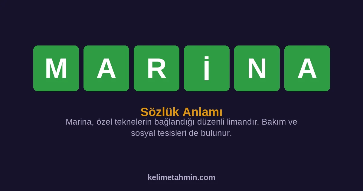 MARİNA MARİNA — anlamı ve örnek cümleler