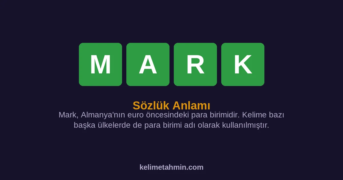 MARK MARK — anlamı ve örnek cümleler