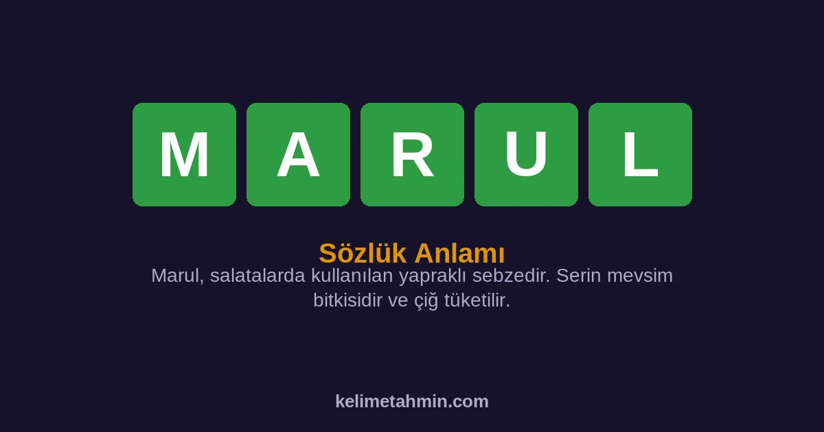 MARUL MARUL — anlamı ve örnek cümleler