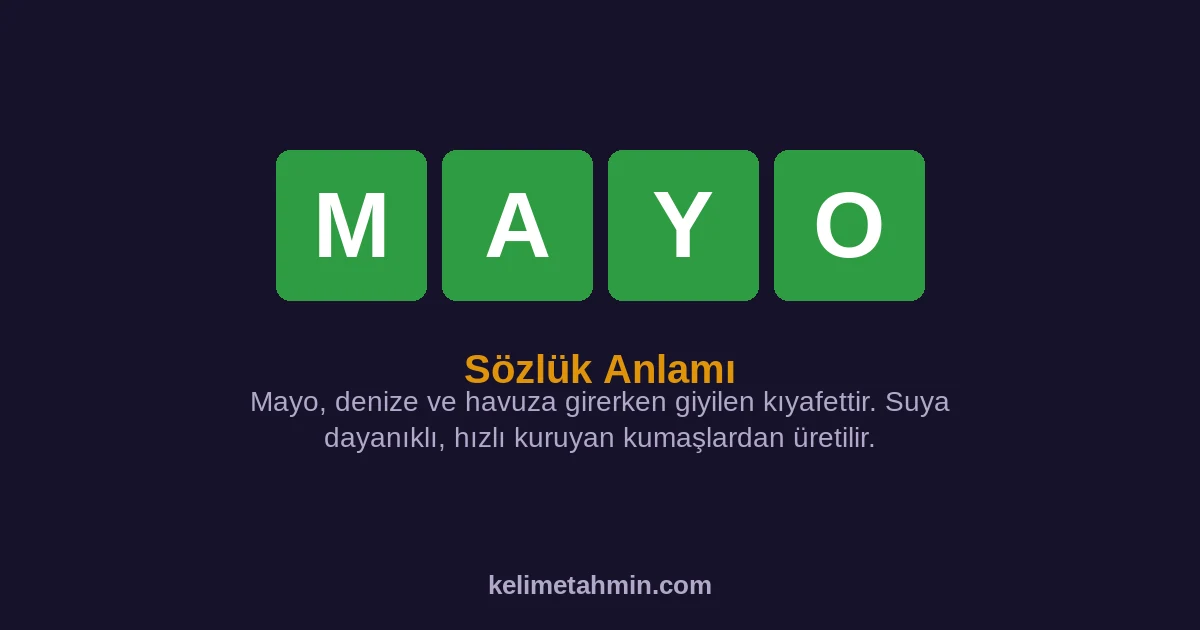 MAYO MAYO — anlamı ve örnek cümleler
