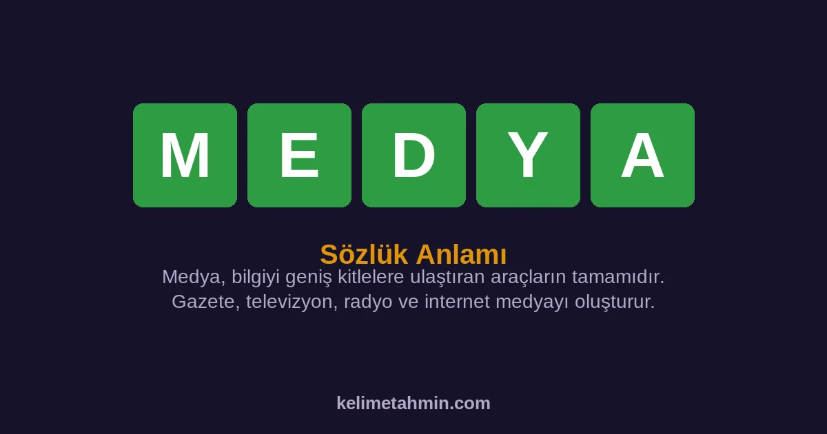 MEDYA MEDYA — anlamı ve örnek cümleler