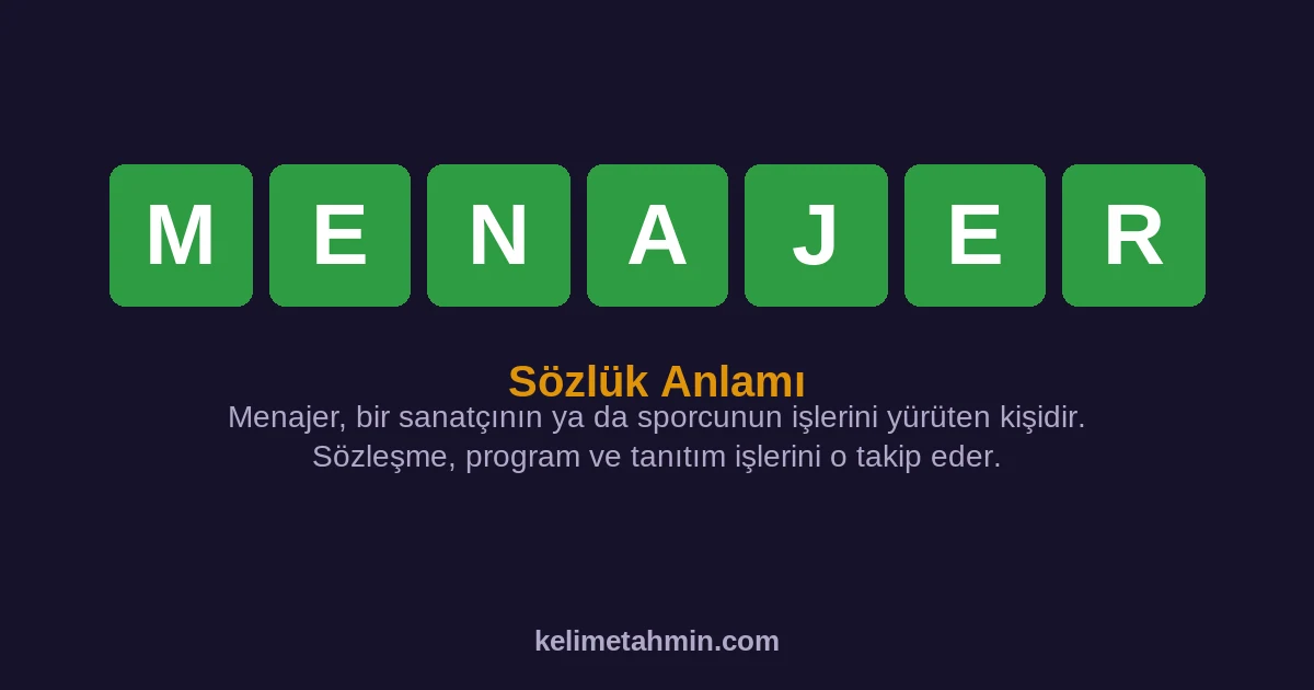 MENAJER MENAJER — anlamı ve örnek cümleler