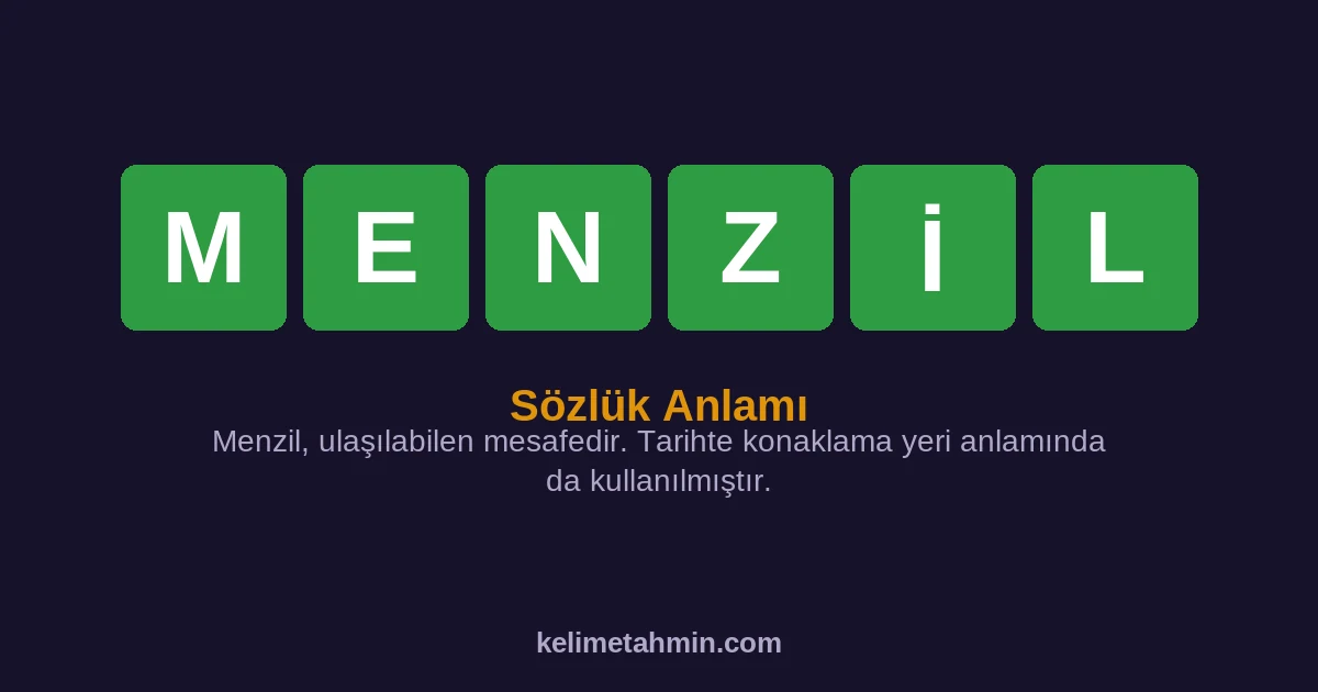 MENZİL MENZİL — anlamı ve örnek cümleler
