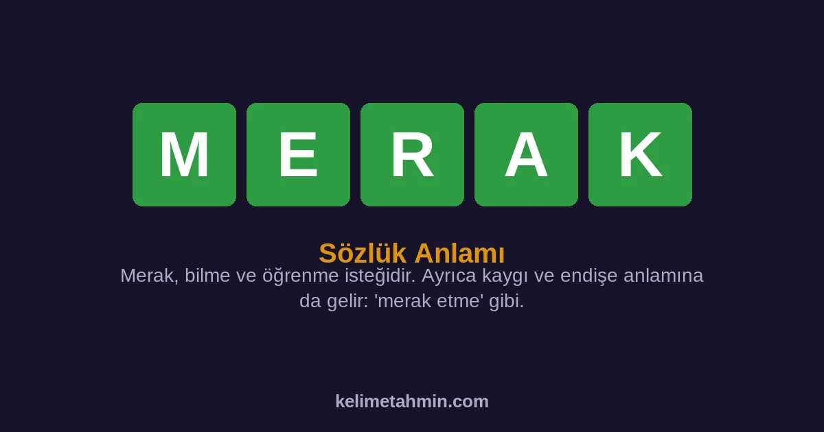 MERAK MERAK — anlamı ve örnek cümleler