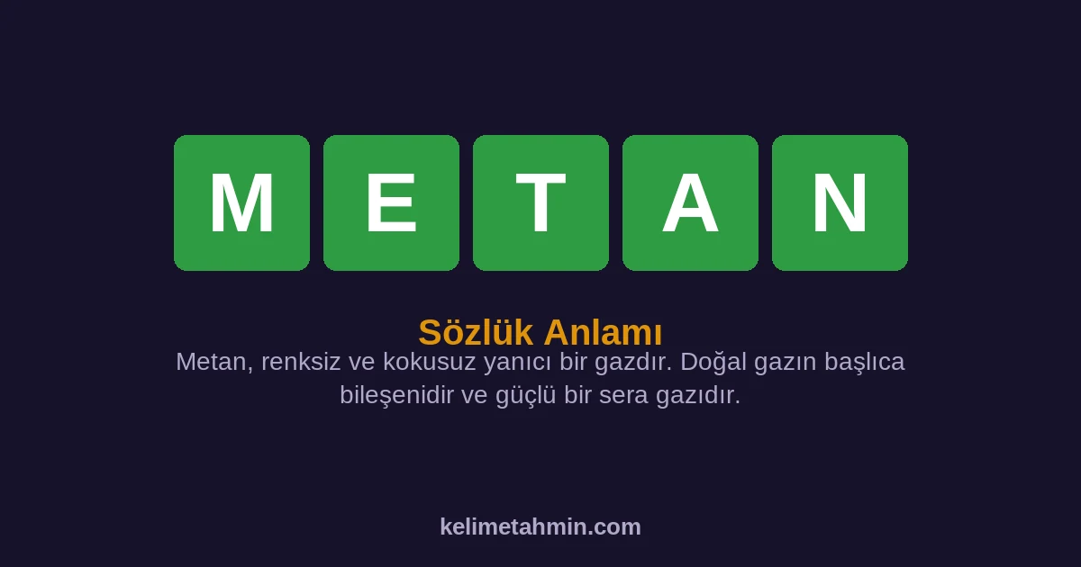 METAN METAN — anlamı ve örnek cümleler