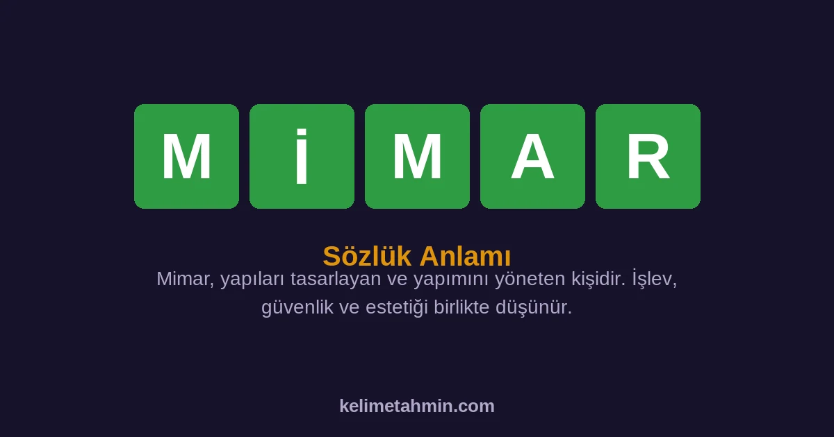MİMAR MİMAR — anlamı ve örnek cümleler