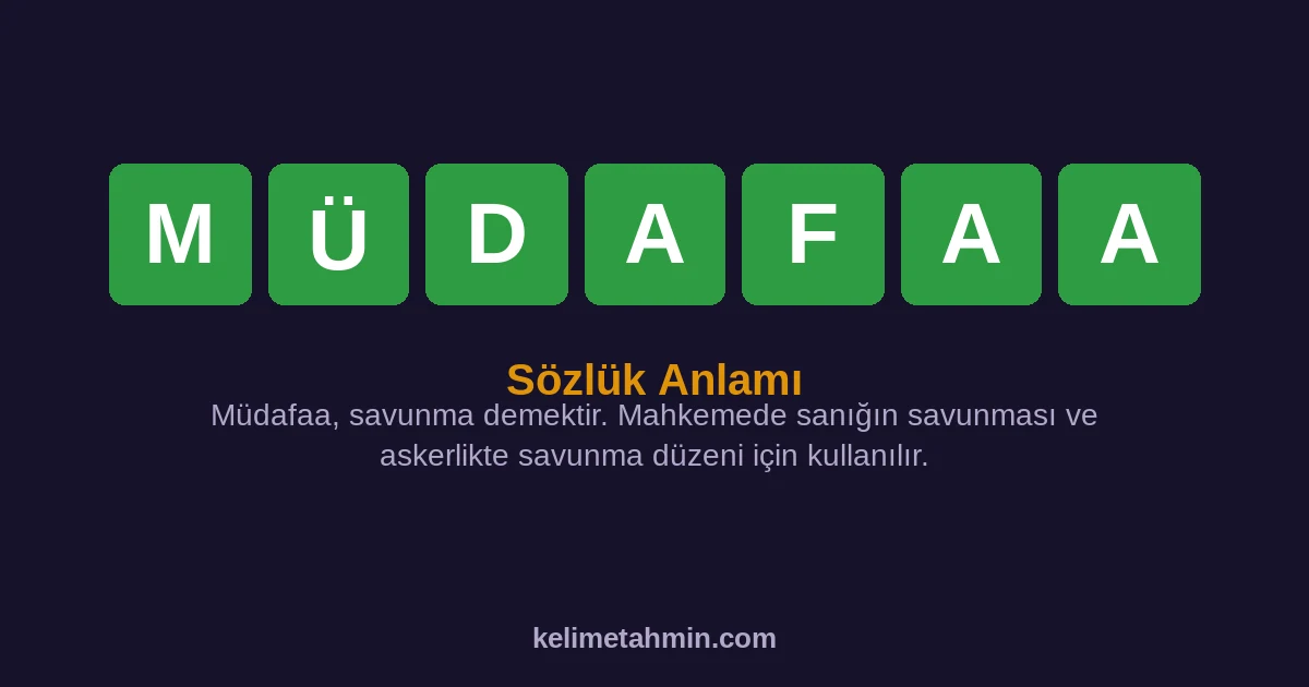 MÜDAFAA MÜDAFAA — anlamı ve örnek cümleler