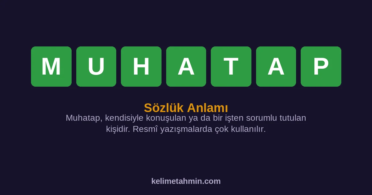 MUHATAP MUHATAP — anlamı ve örnek cümleler