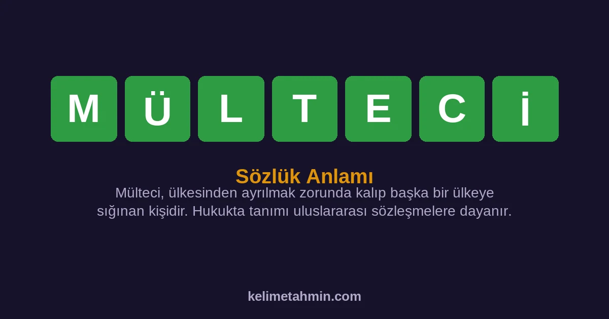 MÜLTECİ MÜLTECİ — anlamı ve örnek cümleler