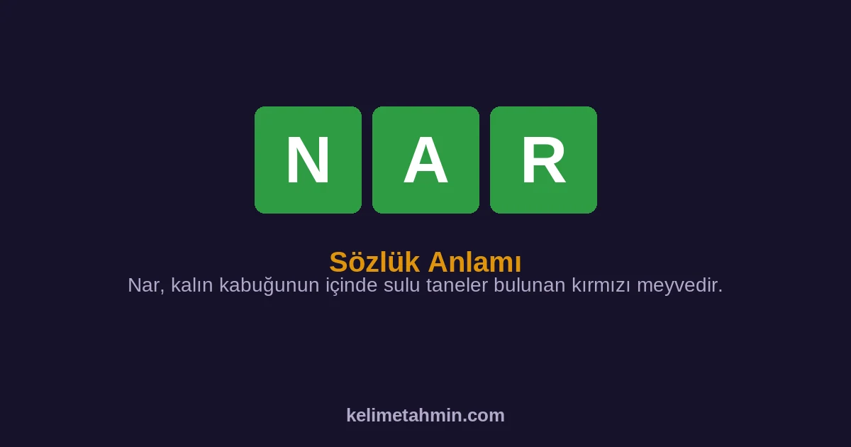 NAR NAR — anlamı ve örnek cümleler