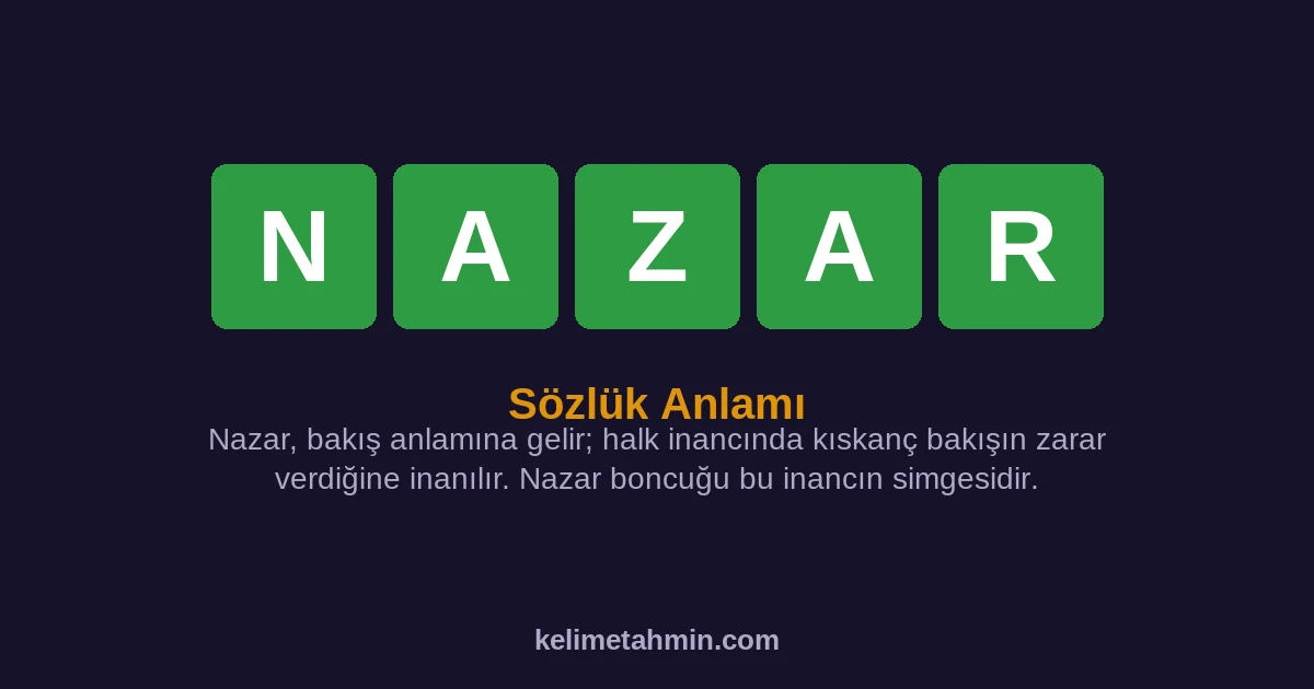 NAZAR NAZAR — anlamı ve örnek cümleler