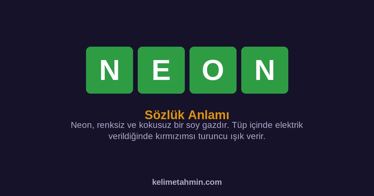NEON NEON — anlamı ve örnek cümleler