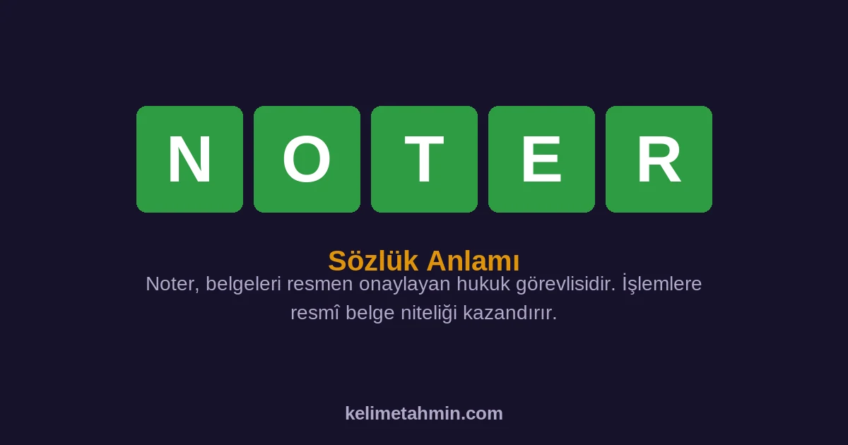 NOTER NOTER — anlamı ve örnek cümleler