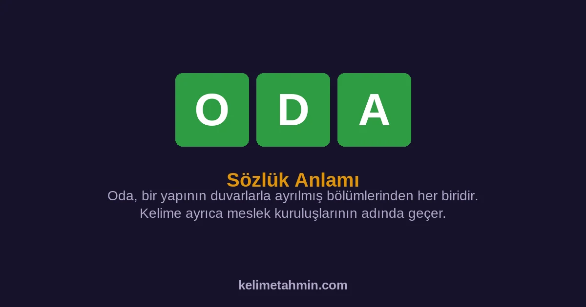 ODA ODA — anlamı ve örnek cümleler