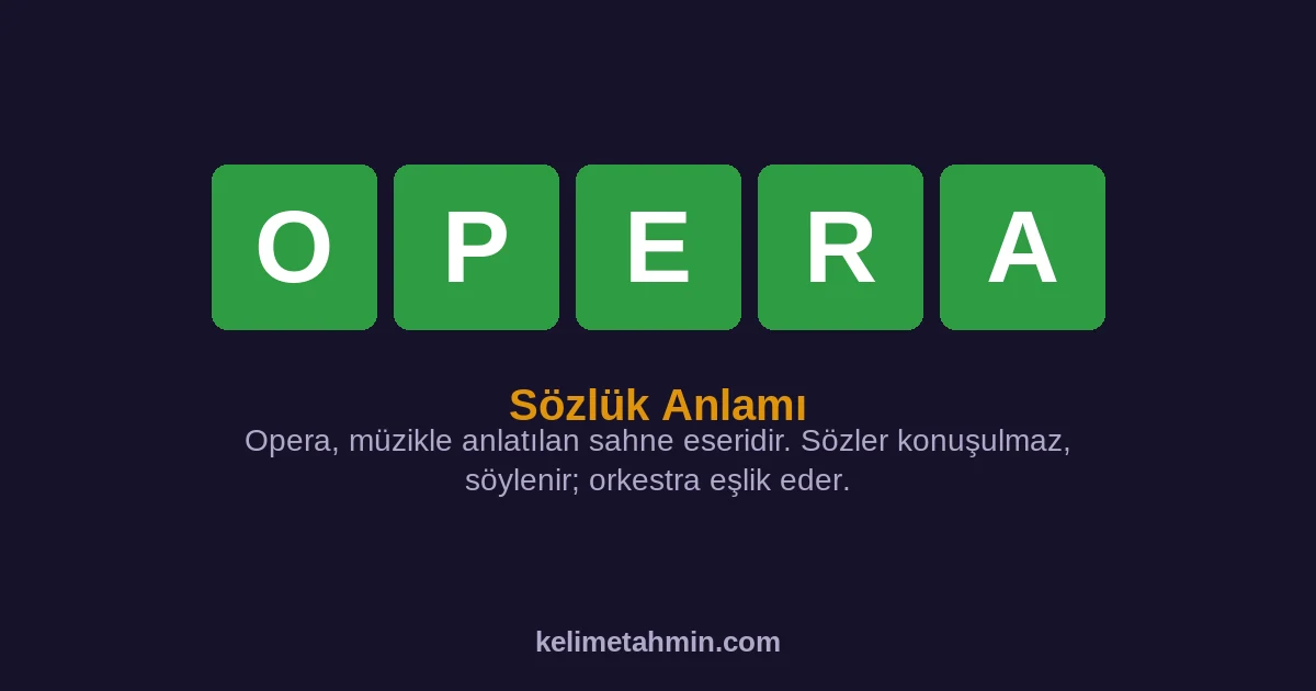 OPERA OPERA — anlamı ve örnek cümleler