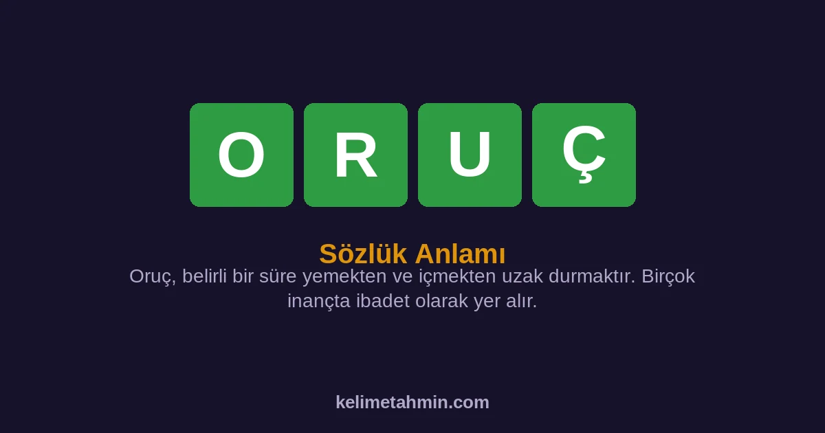 ORUÇ ORUÇ — anlamı ve örnek cümleler