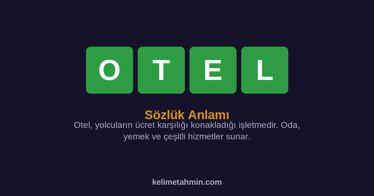 OTEL OTEL — anlamı ve örnek cümleler
