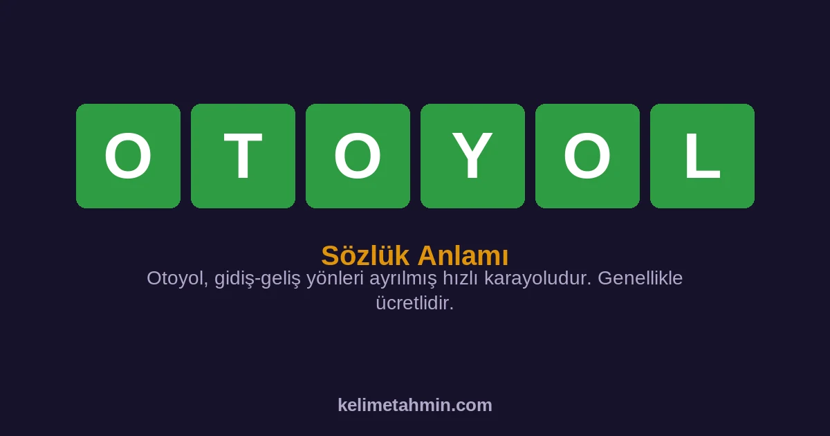OTOYOL OTOYOL — anlamı ve örnek cümleler